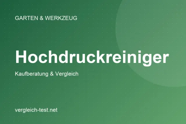 Grafik: Hochdruckreiniger – Kaufberatung und Vergleich
