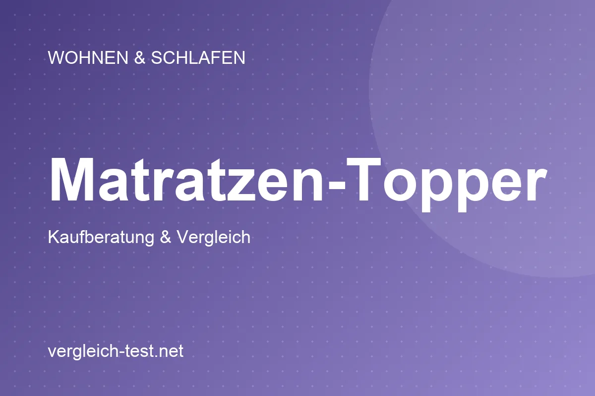 Grafik: Matratzen-Topper – Kaufberatung und Vergleich