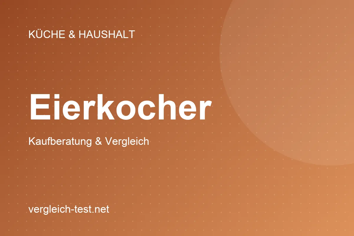 Grafik: Eierkocher – Kaufberatung und Vergleich