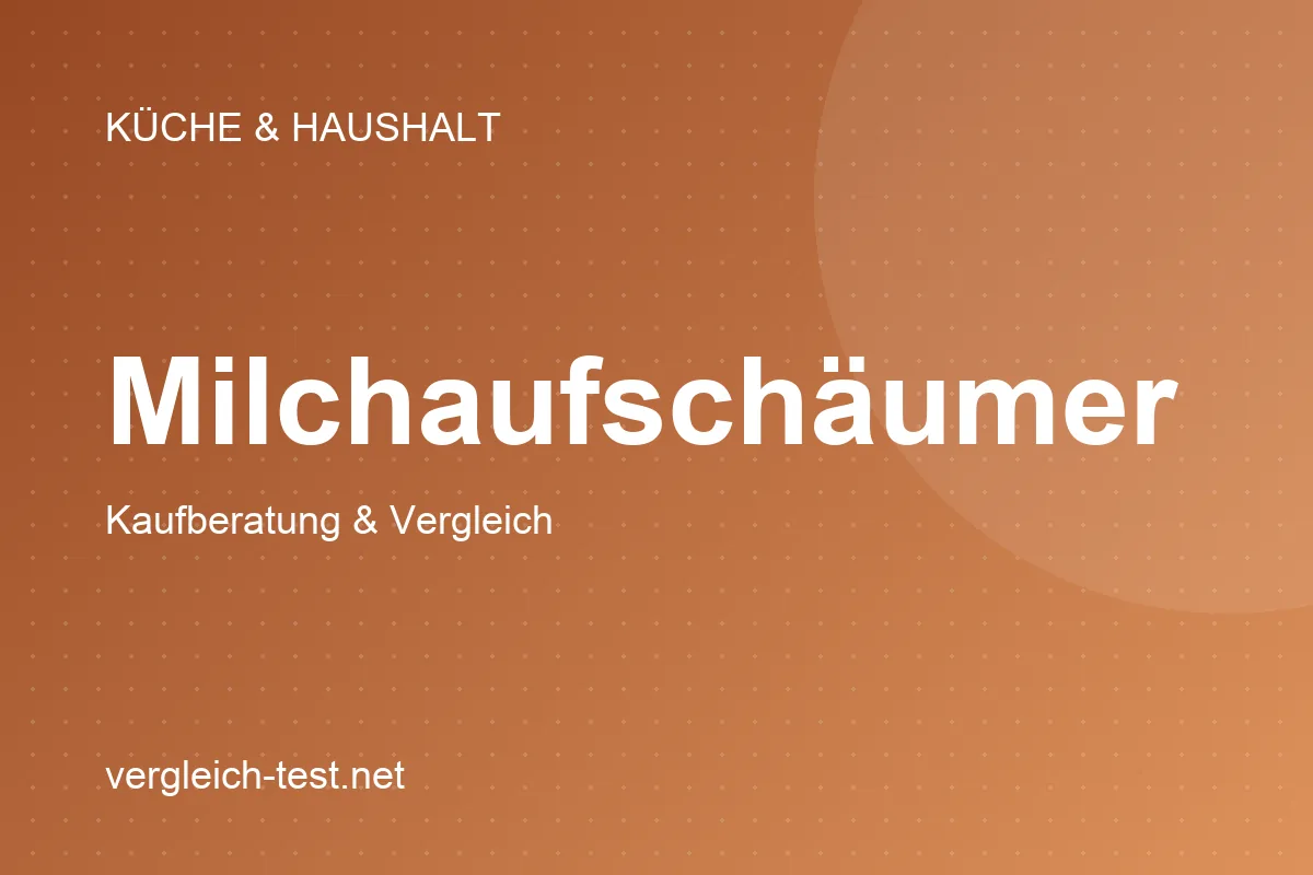 Grafik: Milchaufschäumer – Kaufberatung und Vergleich