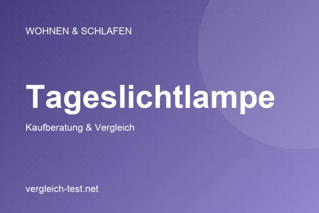 Grafik: Tageslichtlampe – Kaufberatung und Vergleich